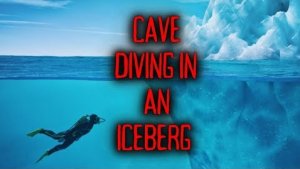 Cave Diving An Iceberg Goes Wrong